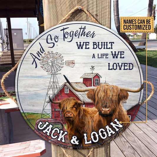 Personalized Highland And so together we built a life we loved Wooden Sign, Farm Wood Sign, Farm House Wood Signs