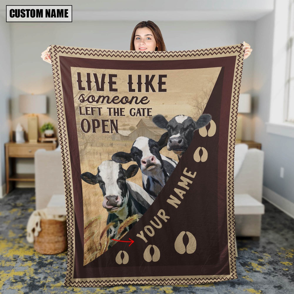 Personalized Holstein Live Like Someone Left The Gate Open Blanket, Farm Blanket, Farm Animal Blanket