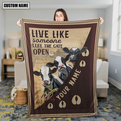 Personalized Holstein Live Like Someone Left The Gate Open Blanket, Farm Blanket, Farm Animal Blanket