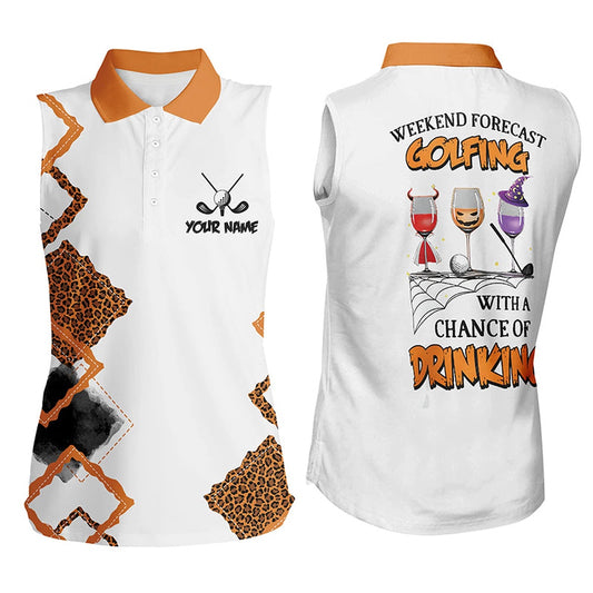 Personalized Leopard Halloween Sleeveless Polo Shirts Weekend Forecast Golfing With Chance Of Drinking, Women Golf Shirts