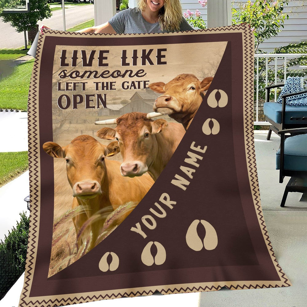 Personalized Limousin Live Like Someone Left The Gate Open Blanket, Farm Blanket, Farm Animal Blanket