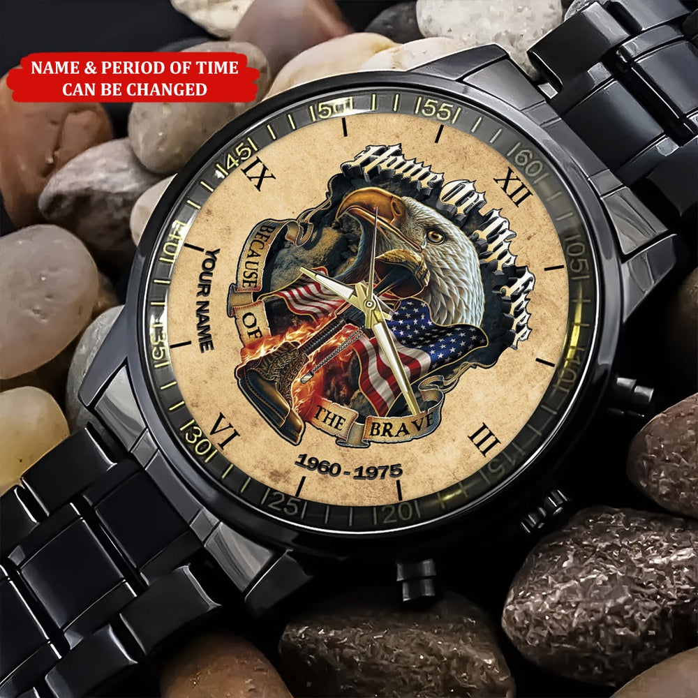 Personalized Name And Time Home Of The Free Because Of The Brave Printed Veteran Watch, Military Watch, Military Watches For Men, Fathers Watches