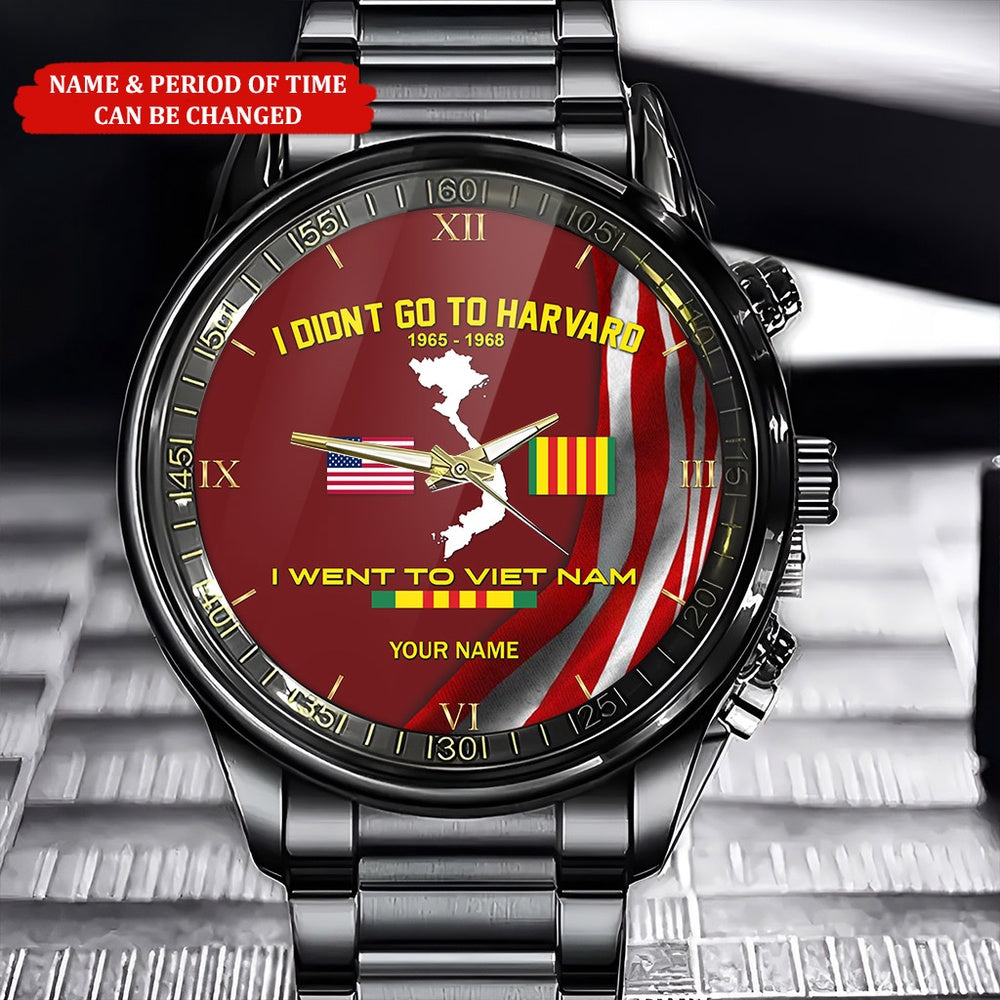 Personalized Name And Time I Didn't Go To Havard I Went To Vietnam Veteran Watch, Military Watch, Military Watches For Men, Fathers Watches