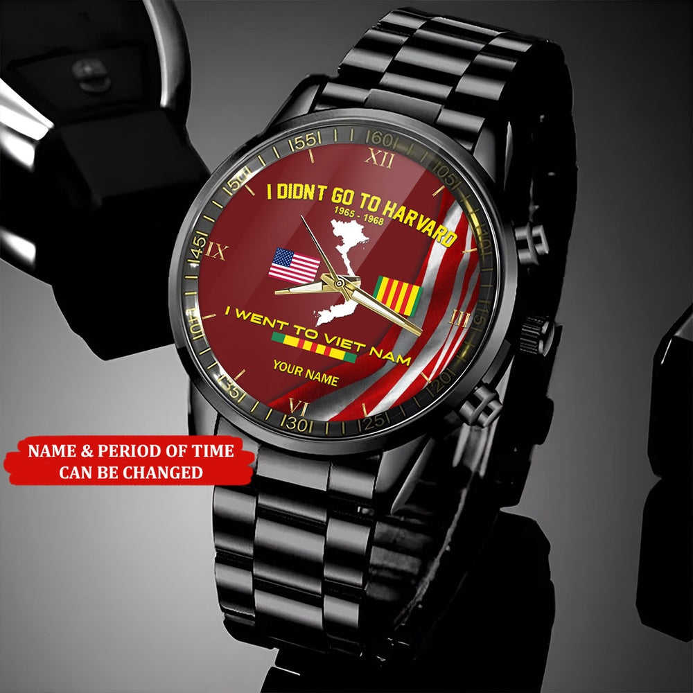 Personalized Name And Time I Didn't Go To Havard I Went To Vietnam Veteran Watch, Military Watch, Military Watches For Men, Fathers Watches