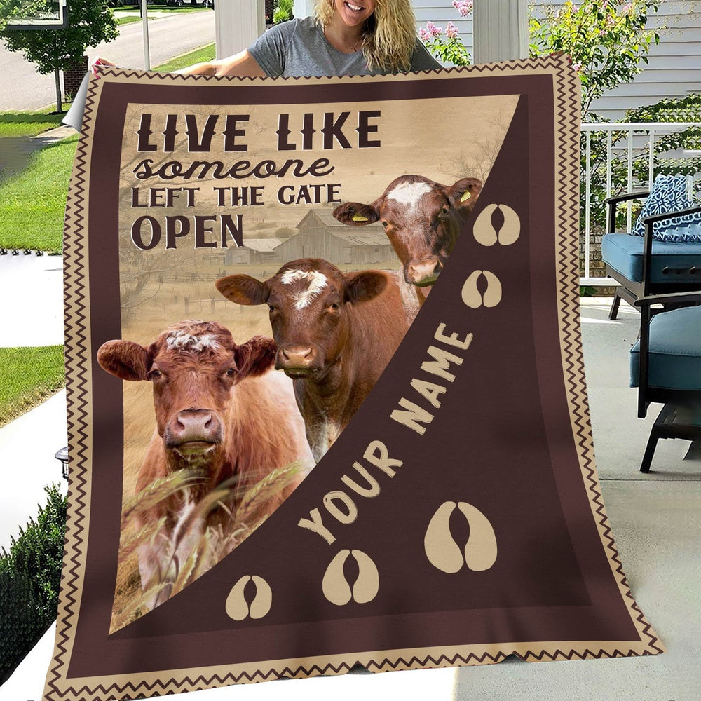 Personalized Shorthorn Live Like Someone Left The Gate Open Blanket, Farm Blanket, Farm Animal Blanket