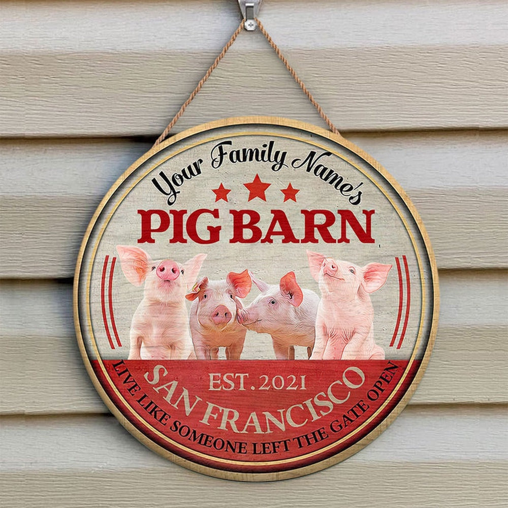 Pig Live Like Someone Left The Gate Open Custom Happy Halloween Wooden Sign, Farm Wood Sign, Farm House Wood Signs