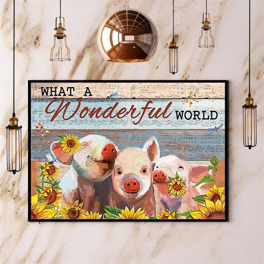 Pig What A Wonderful World Farmer Canvas, Farm Canvas, Farm Gift, Farm Home Decor