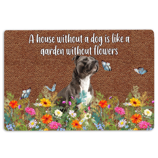 Pitbull Welcome Doormat, Pitbull a house without a dog is like a garden without flowers Welcome Doormat, Pets Home Decor Door Mat