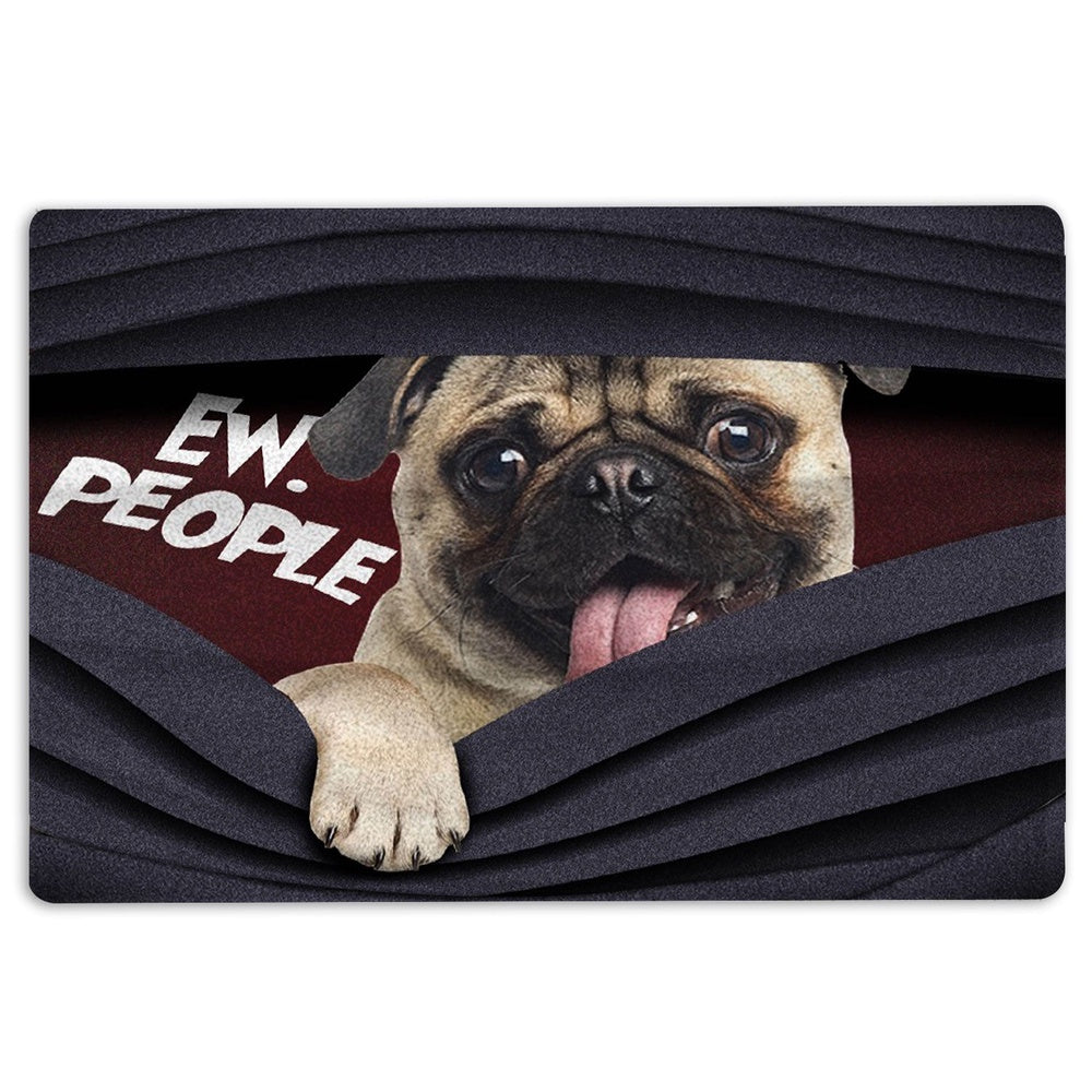 Pug Welcome Doormat, Funny Pug Ew, People Unique Gift For Dog Puppy Pet Lover Black Welcome Doormat, Pets Home Decor Door Mat