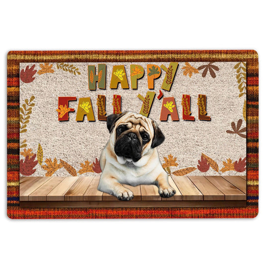 Pug Welcome Doormat, Pug Dog Happy Fall Y'all Pumpkin Spice Maple Leaf Welcome Doormat, Pets Home Decor Door Mat