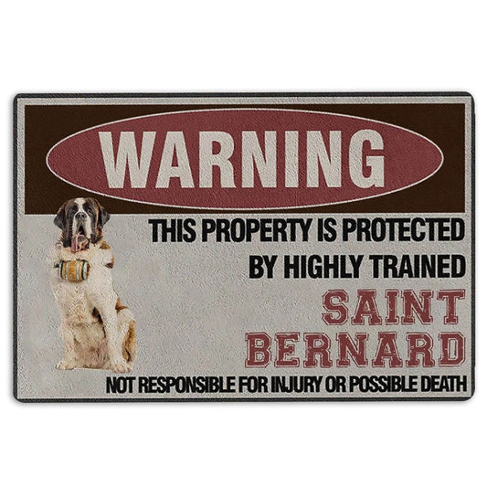 Saint Bernard Welcome Doormat, This Property is Protected by a Highly Trained Saint Bernard Dog Welcome Doormat, Indoor Outdoor Doormat Home Decor