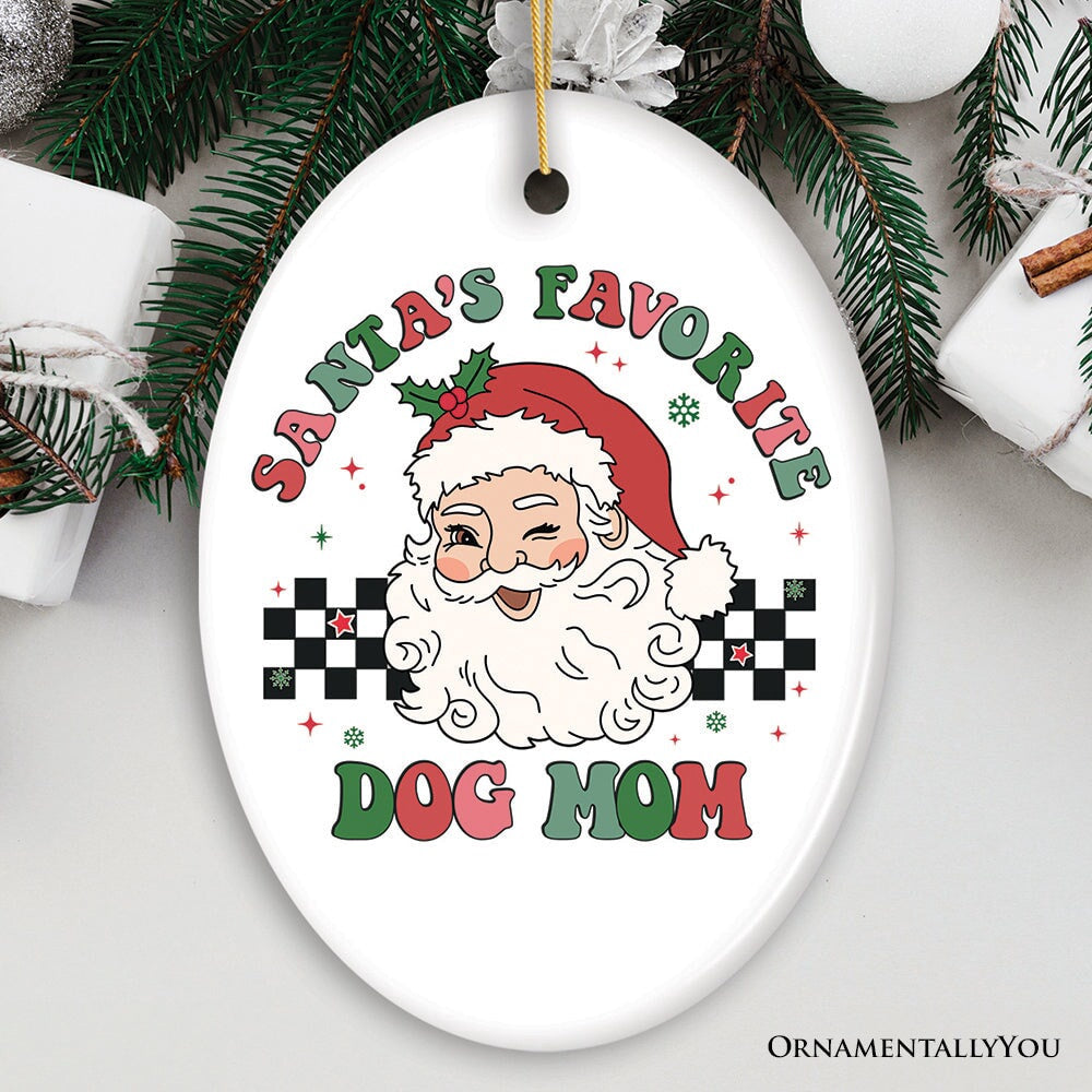 Santa's Favorite Dog Mom Christmas Ornament, Christmas Ornament