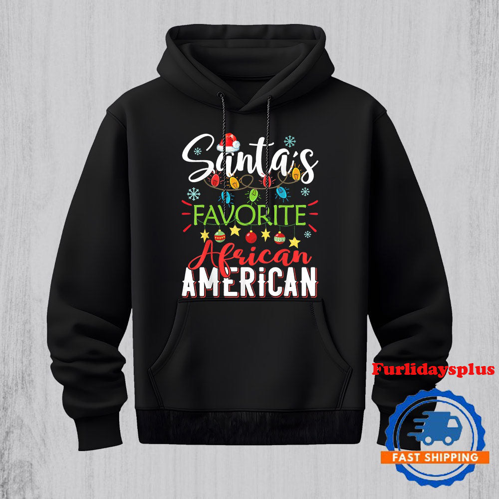 Santas Favorite African American Xmas Light Hat Christmas Hoodie, Christmas T Shirt, Christmas Sweatshirt