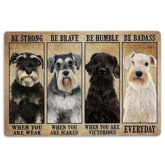 Schnauzer Welcome Doormat, Be Strong Brave Humble Badass Schnauzer Dog Gifts For Dog Lovers Welcome Doormat, Pets Home Decor Door Mat