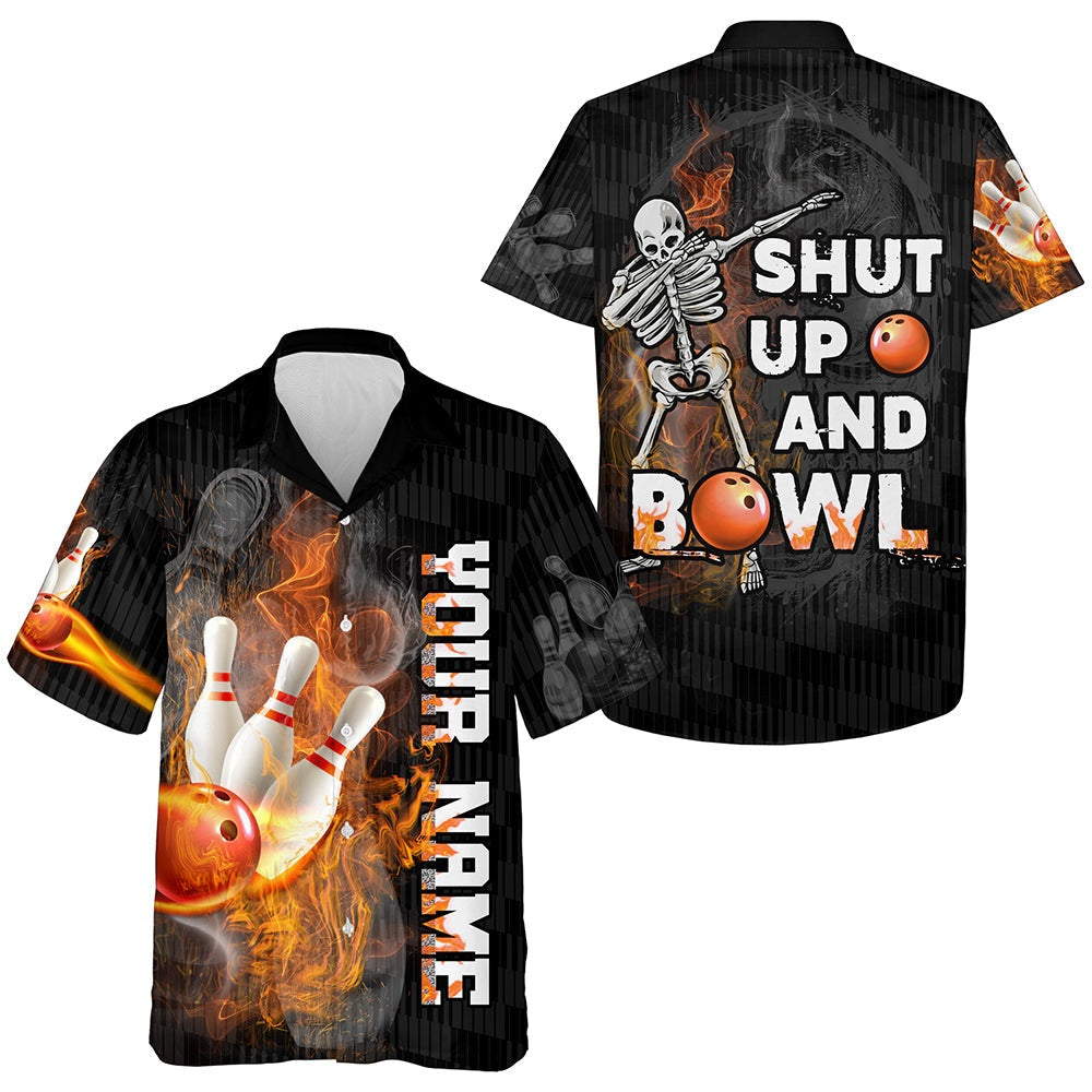 Shut Up And Bowl Funny Hawaiian Bowling Shirt Personalized Flame Bowling Skull Bowler Hawaiianr, Bowling Team Hawaiian