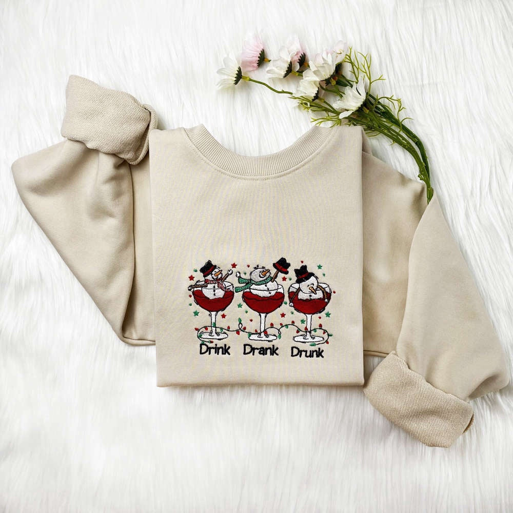 Snowman Drink Drank Drunk Christmas Embroidered Sweatshirt, Gift For Christmas, Christmas Embroidered, Christmas Gifts