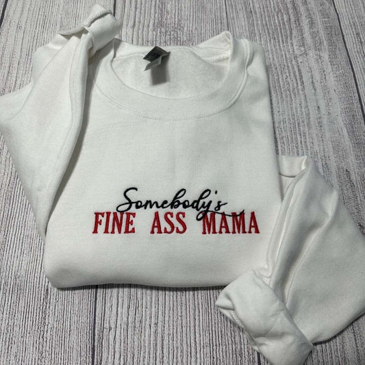 Somebody'S Fine Ass Mama Embroidered Sweatshirt 2D Crewneck Sweatshirt Gift For Women, Christmas Embroidered, Christmas Gifts