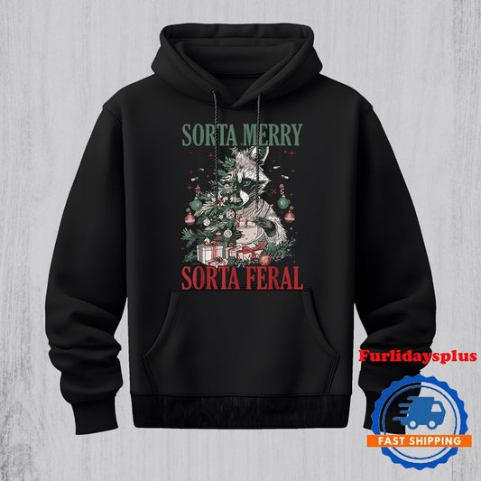 Sorta Santa Sorta Feral Christmas Season Raccoon Feral Girl Hoodie, Christmas T Shirt, Christmas Sweatshirt