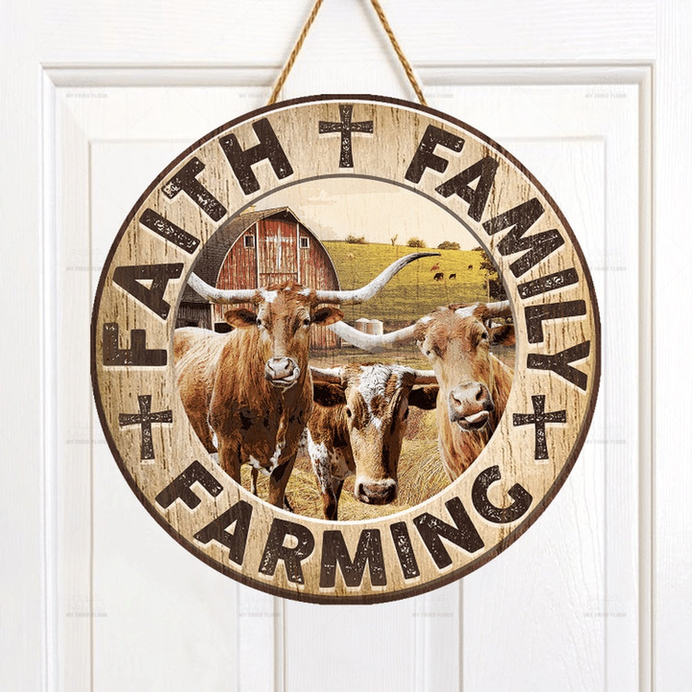 TX Longhorn Cattle Lovers Faith Family Farming Round Wooden Sign, Farm Wood Sign, Farmhouse Decor Wooden Signs