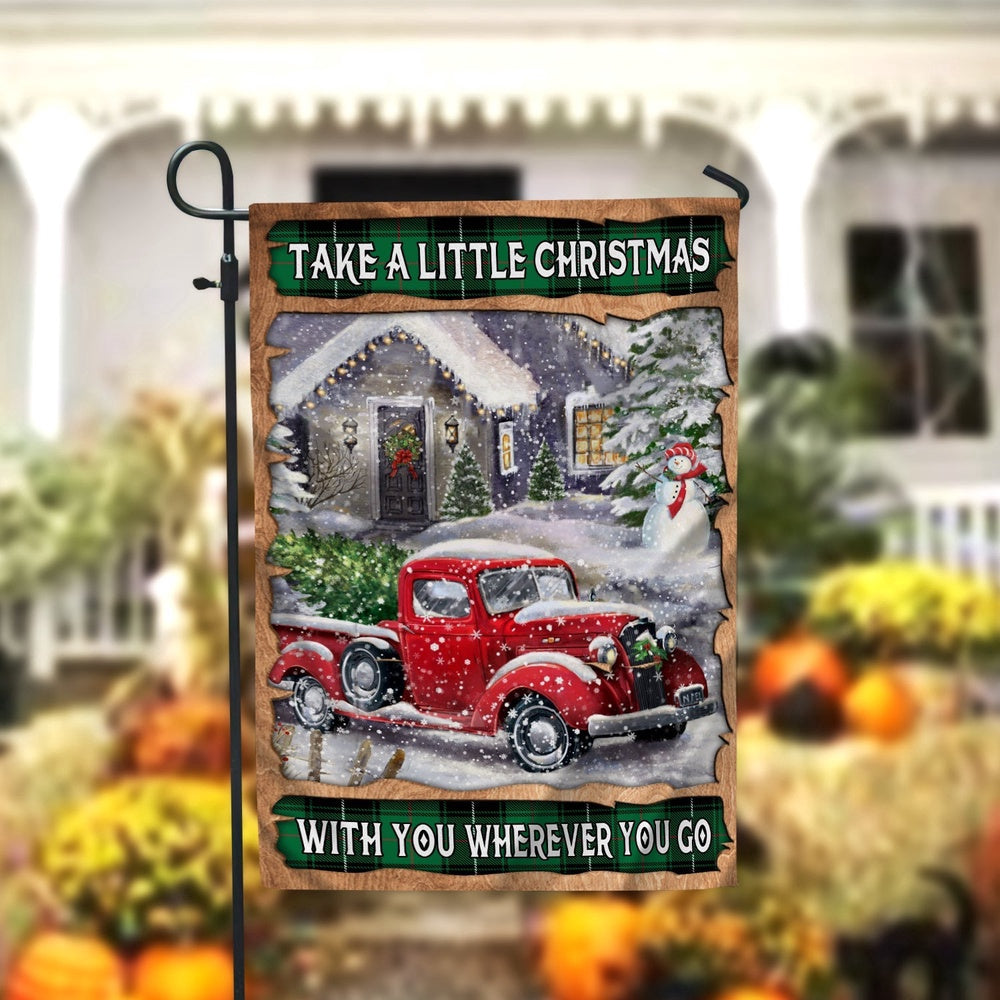 Take A Little Christmas With You Garden FlagXmas, Garden Flags, Outdoor Xmas Flags, Christmas Outdoor Decor