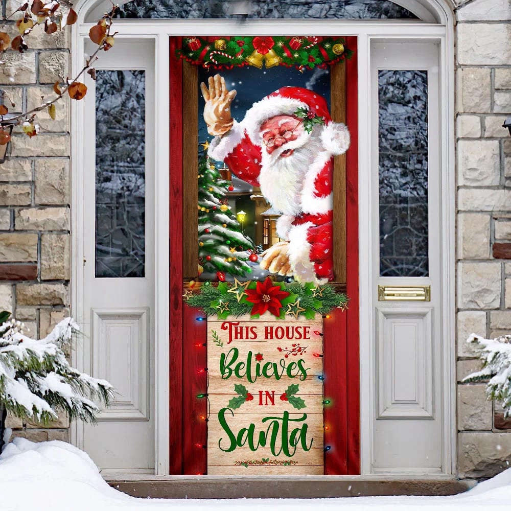 This House Believes In Santa Door Cover, Santa Claus Door Cover, Gift For Christmas, Christmas Gift Decor