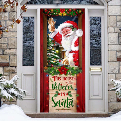 This House Believes In Santa Door Cover, Santa Claus Door Cover, Gift For Christmas, Christmas Gift Decor
