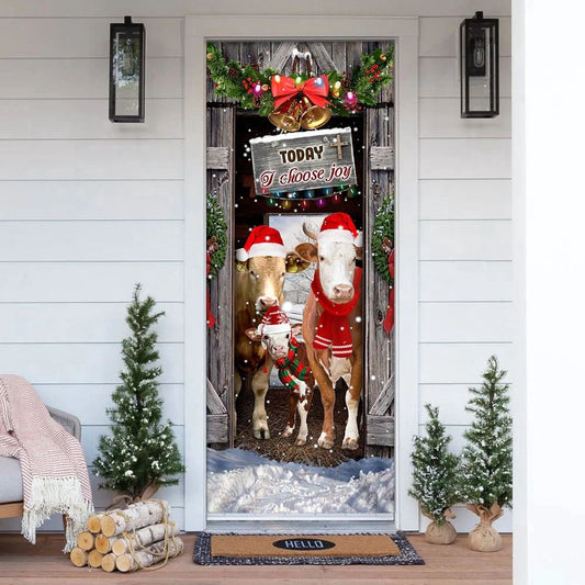 Today I Choose Joy Cattle Farmhouse Door Cover, Unique Gifts Doorcover, Christmas Gift Decor