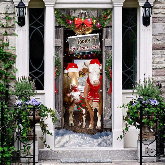 Today I Choose Joy Cattle Farmhouse Door Cover, Xmas Gifts For Pet Lovers, Christmas Gift Decor