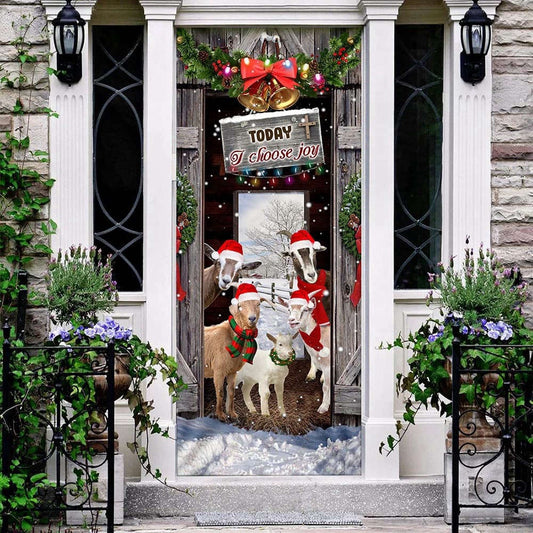 Today I Choose Joy Goat Farmhouse Door Cover, Gift For Christmas, Christmas Gift Decor