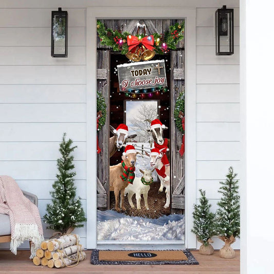 Today I Choose Joy Goat Farmhouse Door Cover, Unique Gifts Doorcover, Christmas Gift Decor