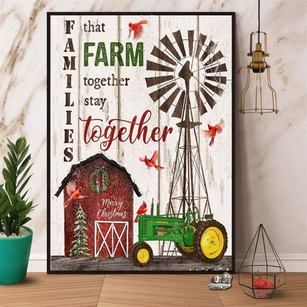 Tractor Families That Farm Together Stay Toghether Merrychristmas Canrdinal Farmhouse Farm Love Canvas, Farm Canvas, Farm Art Decor