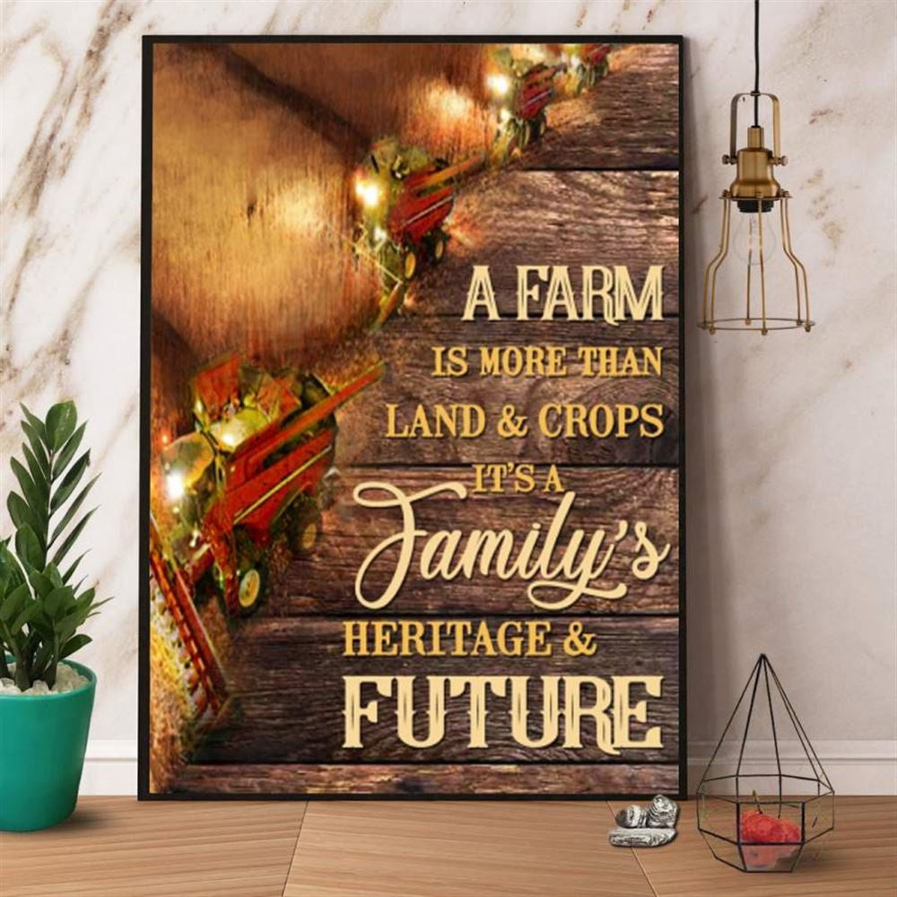 Truck A Farmis More Tha Land &Amp Crops It'S A Family'S Heritage &Amp Future Canvas, Farm Canvas, Farm Art Decor