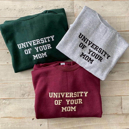 University Of Your Mom Embroidered Sweatshirt 2D Crewneck Sweatshirt For Men Women, Christmas Embroidered, Christmas Gifts