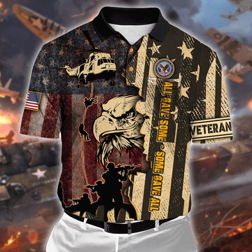 Veteran Polo Shirt, All Gave Some Some Gave All Polo Shirt