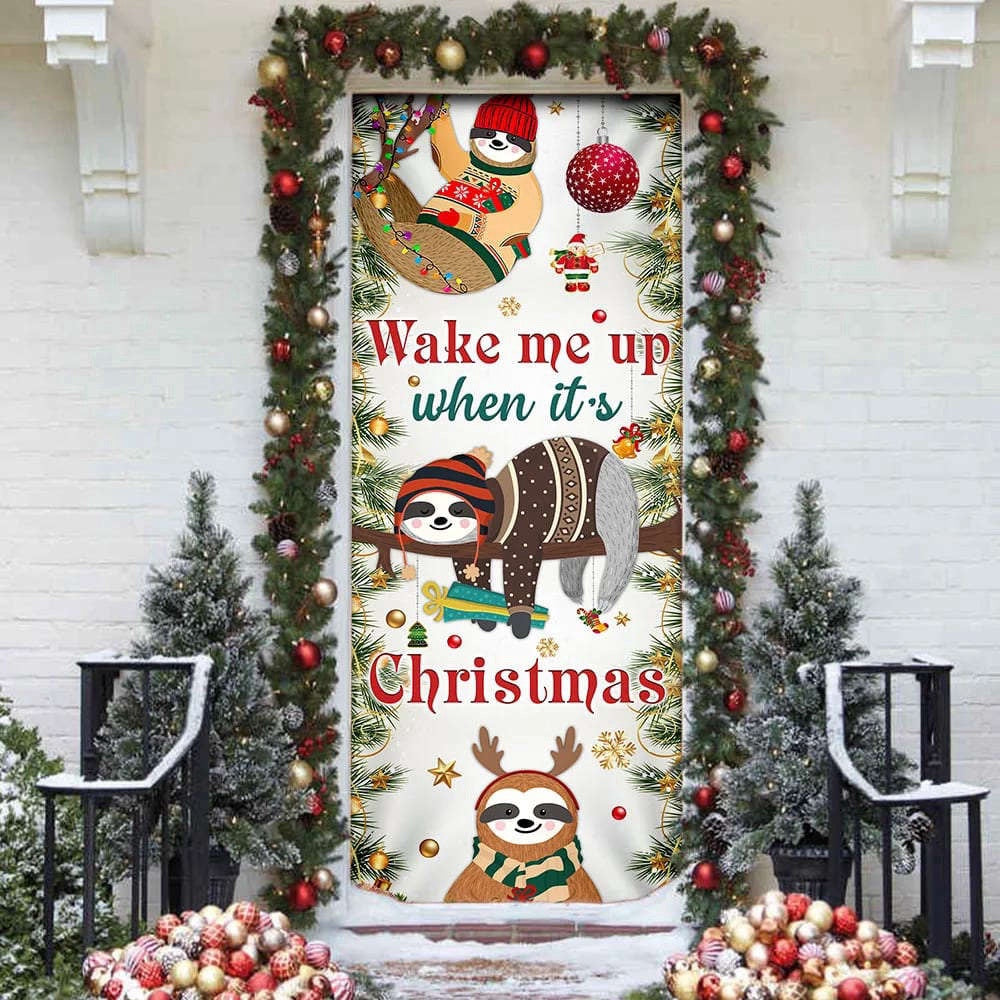 Wake Me Up When It's Christmas Door Cover, Sloth Door Cover, Christmas Outdoor Decoration, Christmas Gift Decor