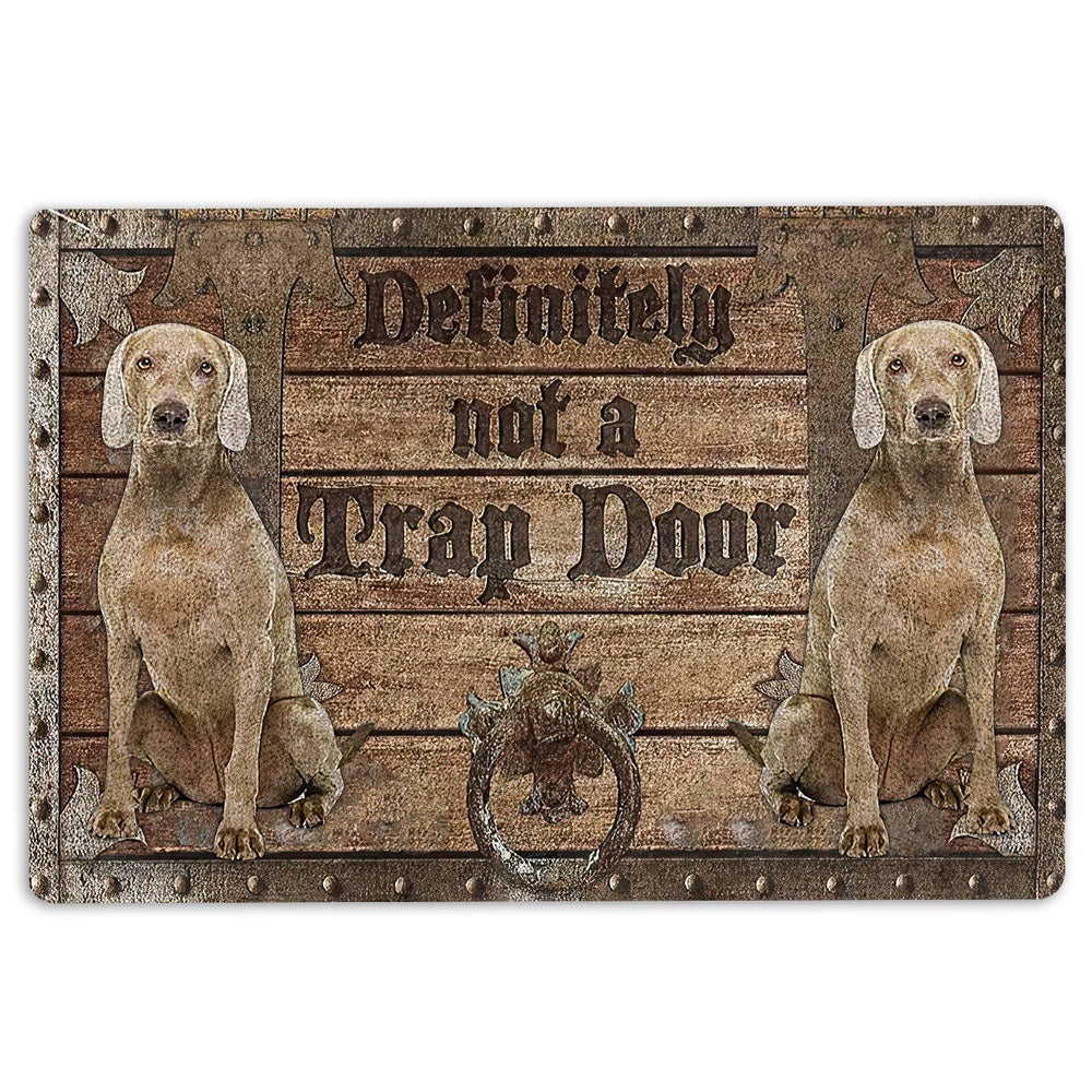 Weimaraner Welcome Doormat, Definitely Not A Trap Door Weimaraner Welcome Doormat, Pets Home Decor Door Mat