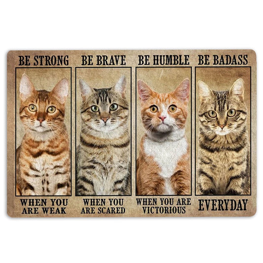 Welcome Doormat, Be Strong Brave Humble Badass Cat Gifts For Cat Lovers Welcome Doormat, Indoor Outdoor Doormat Home Decor