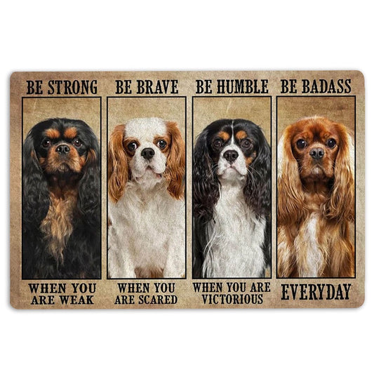 Welcome Doormat, Be Strong Brave Humble Cavalier King Charles Gifts For Dog Lover Welcome Doormat, Indoor Outdoor Doormat Home Decor