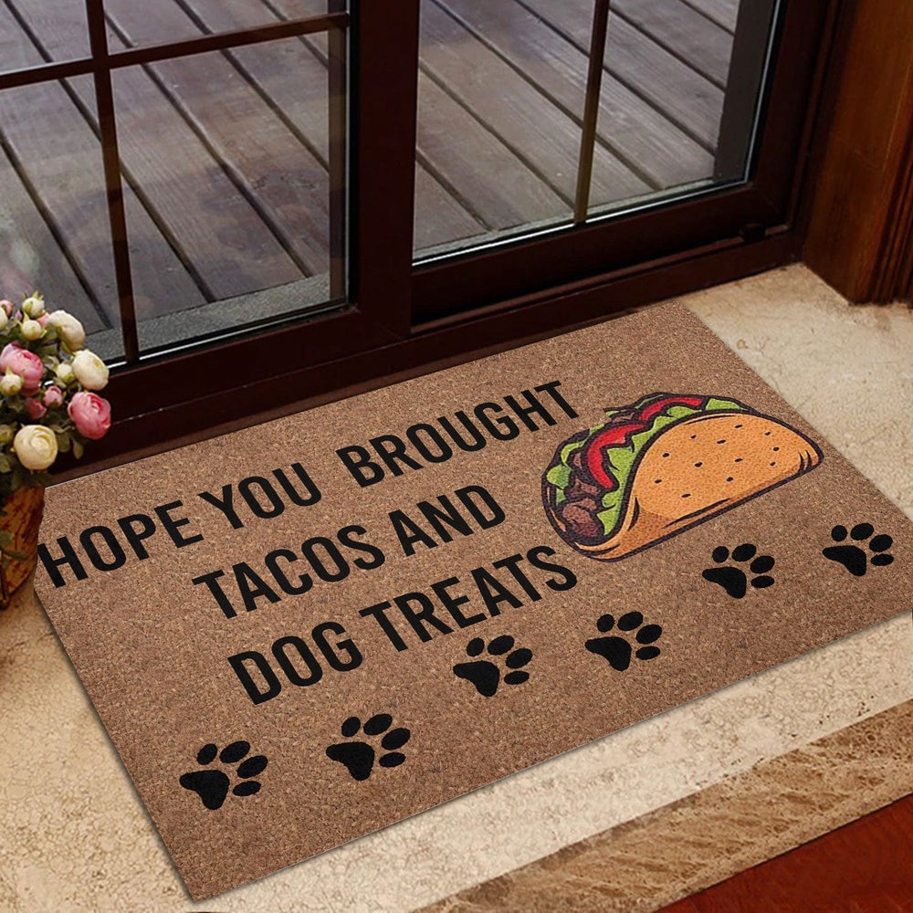 Welcome Doormat, Hope You Brought Tacos And Dog Treats Unique Gift Idea Brown Welcome Doormat, Indoor Outdoor Doormat Home Decor