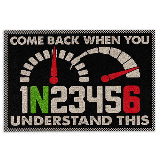 Welcome Doormat, Motorcycle Come Back When You Understand This Motor Motorcycling Welcome Doormat, Indoor Outdoor Doormat Home Decor