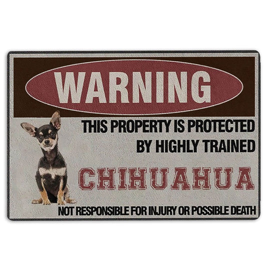 Welcome Doormat, Warning This Property is Protected by Highly Trained Chiahuahua Welcome Doormat, Indoor Outdoor Doormat Home Decor
