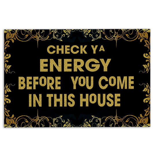 Welcome Doormat, Witch Witchcraft Check Ya Energy Before You Come In This House Welcome Doormat, Indoor Outdoor Doormat Home Decor