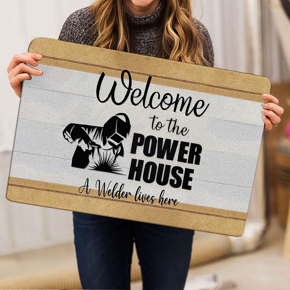 Welder Welcome Doormat, Welcome To The Power House A Welder Lives Here Housewarming Gift Welcome Doormat, Indoor Outdoor Doormat Home Decor