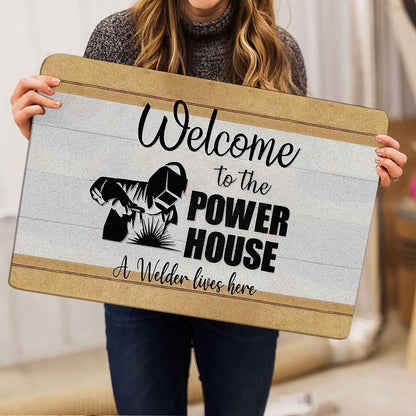 Welder Welcome Doormat, Welcome To The Power House A Welder Lives Here Housewarming Gift Welcome Doormat, Indoor Outdoor Doormat Home Decor
