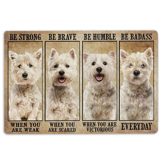 West Highland Welcome Doormat, Be Strong Brave Humble West Highland White Gifts For Dog Lovers Welcome Doormat, Pets Home Decor Door Mat