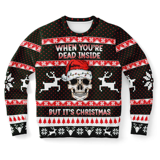 When You Dead Inside But It's Christmas Ugly Christmas Sweater, Christmas Ugly Sweater, Sweater Xmas, Ugly Sweater