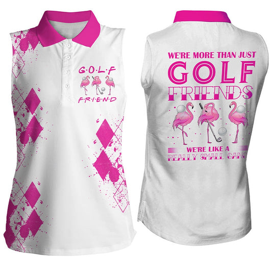 Womens Sleeveless Golf Polo Shirt Were More Than Just Golf Friends Flamingo Funny Golf Shirt  Pink, Women Golf Shirts