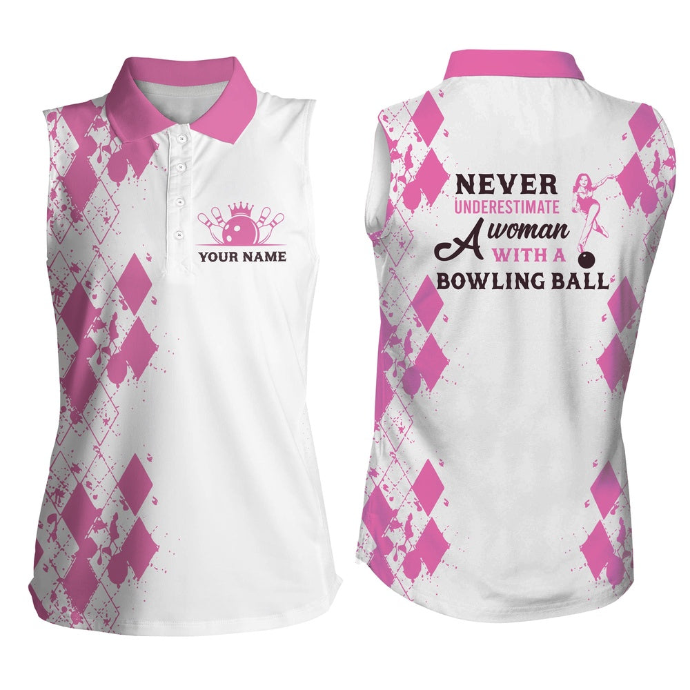 Womens Sleeveless Polo Bowling Shirts Custom Name Never Underestimate A Woman With A Bowling Ball, Women Bowling Shirts