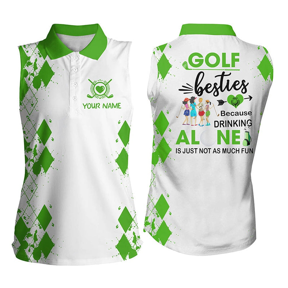 Womens Sleeveless Polo Shirt Custom Golf Besties Drinking Alone Is Just Not As Much Fun Multicolor, Women Golf Shirts