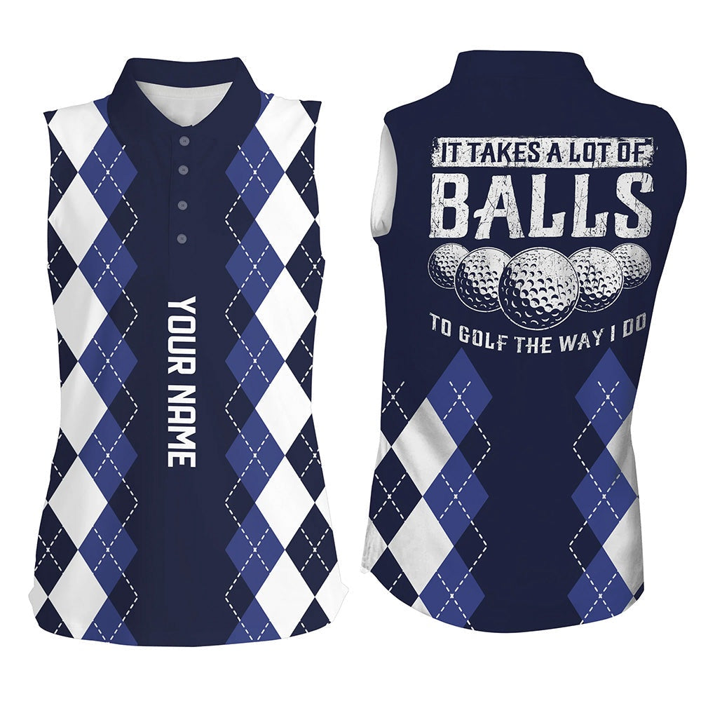 Womens Sleeveless Polo Shirt Custom It Takes A Lot Of Balls To Golf The Way I Do Argyle Pattern  Navy, Women Golf Shirts
